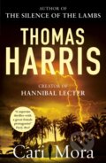 Kniha: Cari Mora (Thomas Harris). Arrow Books, 2020 Kniha: Cari Mora (Thomas Harris). Arrow Books, 2020