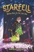 Kniha: Starfell #1: Willow Moss & the Lost Day (Dominique Valente). HarperCollins, 2020 Kniha: Starfell #1: Willow Moss & the Lost Day (Dominique Valente). HarperCollins, 2020
