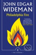 Kniha: Philadelphia Fire (John Edgar Wideman). Canongate Books, 2018 Kniha: Philadelphia Fire (John Edgar Wideman). Canongate Books, 2018