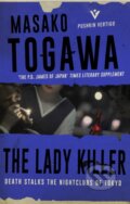 Kniha: The Lady Killer (Masako Togawa). Pushkin, 2018 Kniha: The Lady Killer (Masako Togawa). Pushkin, 2018