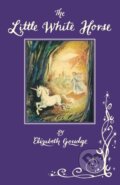 Kniha: The Little White Horse (Elizabeth Goudge). , 2020 Kniha: The Little White Horse (Elizabeth Goudge). , 2020