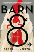 Kniha: Barn 8 (Deb Olin Unferth). And Other Stories, 2020 Kniha: Barn 8 (Deb Olin Unferth). And Other Stories, 2020