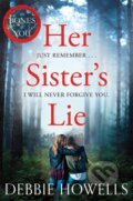 Kniha: Her Sister's Lie (Debbie Howells). Pan Books, 2019 Kniha: Her Sister's Lie (Debbie Howells). Pan Books, 2019