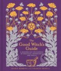 Kniha: The Good Witch's Guide (Charity Bedell a Shawn Robbins). , 2017 Kniha: The Good Witch's Guide (Charity Bedell a Shawn Robbins). , 2017