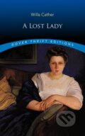 Kniha: A Lost Lady (Willa Cather). Dover Publications, 2019 Kniha: A Lost Lady (Willa Cather). Dover Publications, 2019