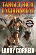 Kniha: Target Rich Environment, Volume 2 (Larry Correia). , 2019 Kniha: Target Rich Environment, Volume 2 (Larry Correia). , 2019