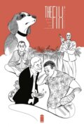 Kniha: The Fix Volume 3 (Nick Spencer). Image Comics, 2018 Kniha: The Fix Volume 3 (Nick Spencer). Image Comics, 2018