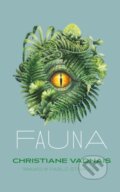 Kniha: Fauna (Christiane Vadnais). Coach House Books, 2020 Kniha: Fauna (Christiane Vadnais). Coach House Books, 2020