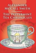 Kniha: The Peppermint Tea Chronicles (Alexander McCall Smith). Abacus, 2020 Kniha: The Peppermint Tea Chronicles (Alexander McCall Smith). Abacus, 2020