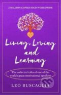 Kniha: Living, Loving and Learning (Leo Buscaglia). Prelude, 2017 Kniha: Living, Loving and Learning (Leo Buscaglia). Prelude, 2017