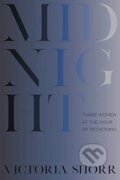Kniha: Midnight (Victoria Shorr). WW Norton & Co, 2019 Kniha: Midnight (Victoria Shorr). WW Norton & Co, 2019