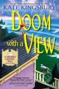 Kniha: Doom with a View (Kate Kingsbury). , 2017 Kniha: Doom with a View (Kate Kingsbury). , 2017