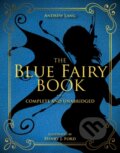 Kniha: The Blue Fairy Book (Andrew Lang). , 2018 Kniha: The Blue Fairy Book (Andrew Lang). , 2018