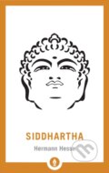 Kniha: Siddhartha (Herman Hesse a Sherab Chodzin Kohn). , 2018 Kniha: Siddhartha (Herman Hesse a Sherab Chodzin Kohn). , 2018