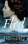 Kniha: Fled (Meg Keneally). Zaffre, 2019 Kniha: Fled (Meg Keneally). Zaffre, 2019