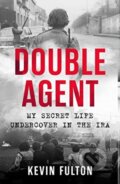 Kniha: Double Agent (Kevin Fulton). John Blake, 2019 Kniha: Double Agent (Kevin Fulton). John Blake, 2019