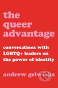 Kniha: The Queer Advantage (Andrew Gelwicks). Da Capo, 2020 Kniha: The Queer Advantage (Andrew Gelwicks). Da Capo, 2020
