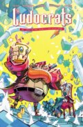 Kniha: The Ludocrats (Jim Rossignol a Kieron Gillen). Image Comics, 2020 Kniha: The Ludocrats (Jim Rossignol a Kieron Gillen). Image Comics, 2020