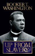 Kniha: Up From Slavery (Booker T. Washington). G&D Media, 2020 Kniha: Up From Slavery (Booker T. Washington). G&D Media, 2020