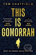 Kniha: This is Gomorrah (Tom Chatfield). Hodder Paperback, 2020 Kniha: This is Gomorrah (Tom Chatfield). Hodder Paperback, 2020