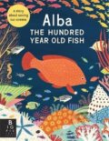 Kniha: Alba the Hundred Year Old Fish, 2020 Kniha: Alba the Hundred Year Old Fish, 2020