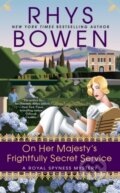 Kniha: On Her Majesty's Frightfully Secret Service (Rhys Bowen). , 2018 Kniha: On Her Majesty's Frightfully Secret Service (Rhys Bowen). , 2018