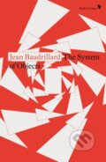 Kniha: The System of Objects (Jean Baudrillard). Verso, 2020 Kniha: The System of Objects (Jean Baudrillard). Verso, 2020