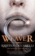 Kniha: The Sky Weaver (Kristen Ciccarelli). Gollancz, 2020 Kniha: The Sky Weaver (Kristen Ciccarelli). Gollancz, 2020