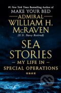Kniha: Sea Stories (Admiral William H. M). Grand Central Publishing, 2020 Kniha: Sea Stories (Admiral William H. M). Grand Central Publishing, 2020