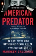 Kniha: American Predator (Maureen Callahan). , 2020 Kniha: American Predator (Maureen Callahan). , 2020