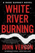 Kniha: White River Burning (Verdon John). Counterpoint, 2019 Kniha: White River Burning (Verdon John). Counterpoint, 2019