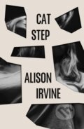 Kniha: Cat Step (Alison Irvine). Dead Ink, 2020 Kniha: Cat Step (Alison Irvine). Dead Ink, 2020