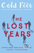 Kniha: Cold Feet: The Lost Years (Carmel Harrington). Hodder Paperback, 2018 Kniha: Cold Feet: The Lost Years (Carmel Harrington). Hodder Paperback, 2018