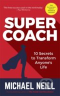 Kniha: Supercoach (Michael Neill). Hay House, 2018 Kniha: Supercoach (Michael Neill). Hay House, 2018
