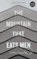 Kniha: The Mountain that Eats Men (Ander Izagirre). Zed Books, 2019 Kniha: The Mountain that Eats Men (Ander Izagirre). Zed Books, 2019
