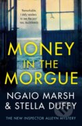 Kniha: Money in the Morgue (Ngaio Marsh a Stella Duffy). , 2019 Kniha: Money in the Morgue (Ngaio Marsh a Stella Duffy). , 2019