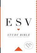 Kniha: ESV Study Bible, Large Print, Thumb Indexed (Esv). Crossway Books, 2019 Kniha: ESV Study Bible, Large Print, Thumb Indexed (Esv). Crossway Books, 2019