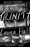 Kniha: Trinity (Louisa Hall). Corsair, 2019 Kniha: Trinity (Louisa Hall). Corsair, 2019