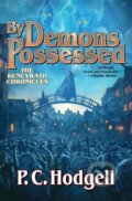 Kniha: By Demons Possessed (P. C. Hodgell). , 2020 Kniha: By Demons Possessed (P. C. Hodgell). , 2020