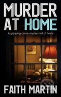 Kniha: Murder at Home (Faith Martin). , 2020 Kniha: Murder at Home (Faith Martin). , 2020