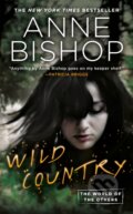Kniha: Wild Country (Anne Bishop). Ace, 2020 Kniha: Wild Country (Anne Bishop). Ace, 2020