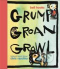 Kniha: Grump Groan Growl (Bell Hooks). Disney Press, 2017 Kniha: Grump Groan Growl (Bell Hooks). Disney Press, 2017