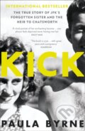Kniha: Kick (Paula Byrne). William Collins, 2017 Kniha: Kick (Paula Byrne). William Collins, 2017
