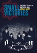 Kniha: Small Victories (Adrian Harte). Jawbone, 2018 Kniha: Small Victories (Adrian Harte). Jawbone, 2018