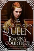 Kniha: The Conqueror's Queen (Joanna Courtney). Pan Books, 2018 Kniha: The Conqueror's Queen (Joanna Courtney). Pan Books, 2018