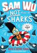 Kniha: Sam Wu is NOT Afraid of Sharks! (Katie Tsang a Kevin Tsang). Farshore, 2018 Kniha: Sam Wu is NOT Afraid of Sharks! (Katie Tsang a Kevin Tsang). Farshore, 2018