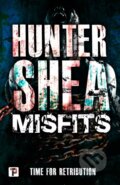 Kniha: Misfits (Hunter Shea). , 2020 Kniha: Misfits (Hunter Shea). , 2020
