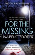 Kniha: For the Missing (Lina Bengtsdotter). Orion, 2019 Kniha: For the Missing (Lina Bengtsdotter). Orion, 2019