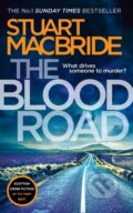Kniha: The Blood Road (Stuart Macbride). Hemlock Press, 2019 Kniha: The Blood Road (Stuart Macbride). Hemlock Press, 2019