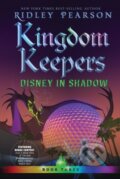 Kniha: Kingdom Keepers Iii (Disney Storybook Art a Ridley Pearson). Disney Press, 2020 Kniha: Kingdom Keepers Iii (Disney Storybook Art a Ridley Pearson). Disney Press, 2020